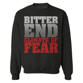 Bitter End "Climate Of Fear" Crew Neck Sweatshirt