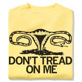 Don't Tread On Me Uterus Crew Sweatshirt