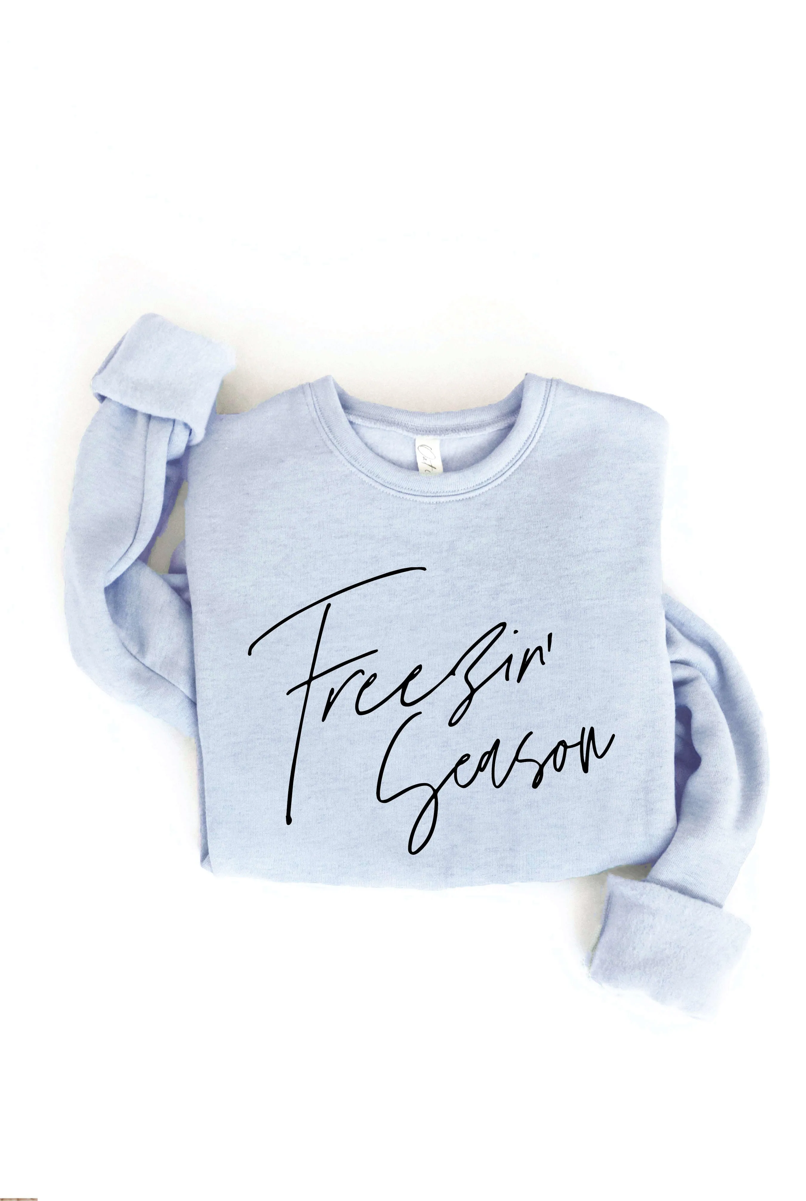 Freezin' Season Sweatshirt (FINAL SALE)