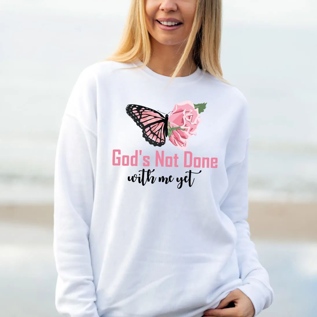 God's Not Done With Me Yet Crewneck Sweatshirt