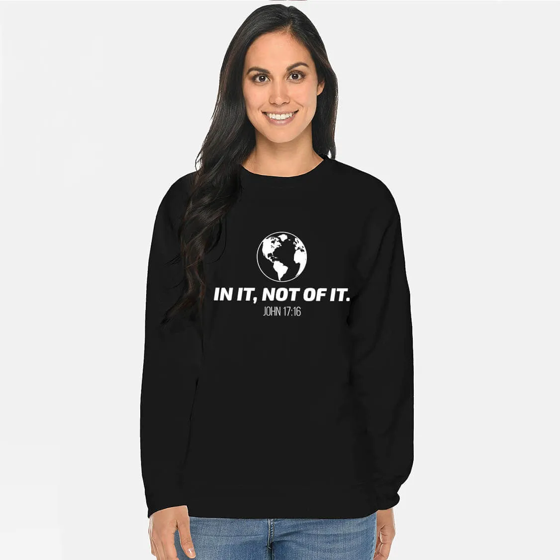 In It, Not Of It Crewneck Unisex Sweatshirt