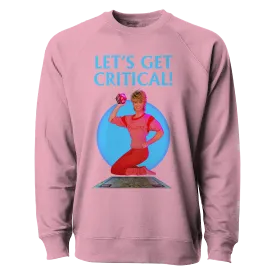 Let's Get Critical Sweatshirt